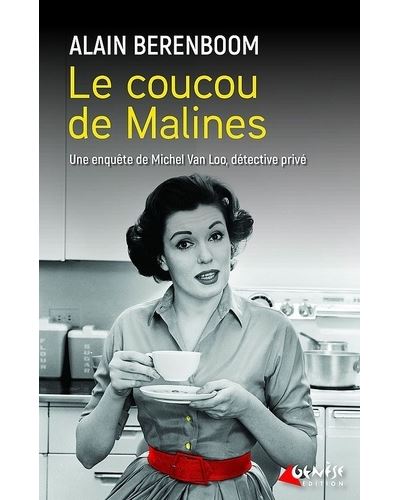 Le coucou de Malines - Alain Berenboom - broché