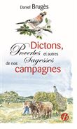 Dictons, proverbes et autres sagesses de nos campagnes