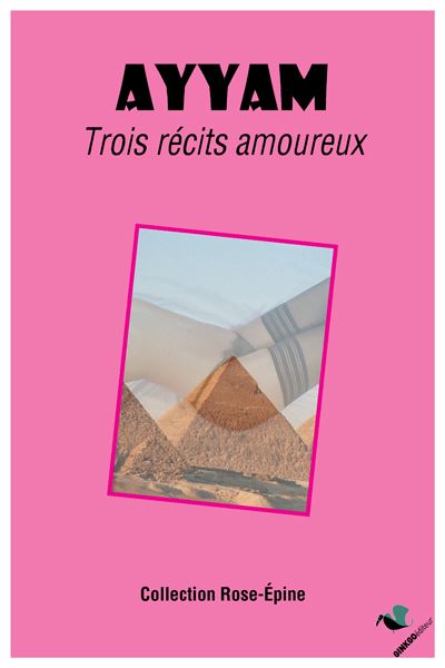 Ayyam trois recits amoureux
