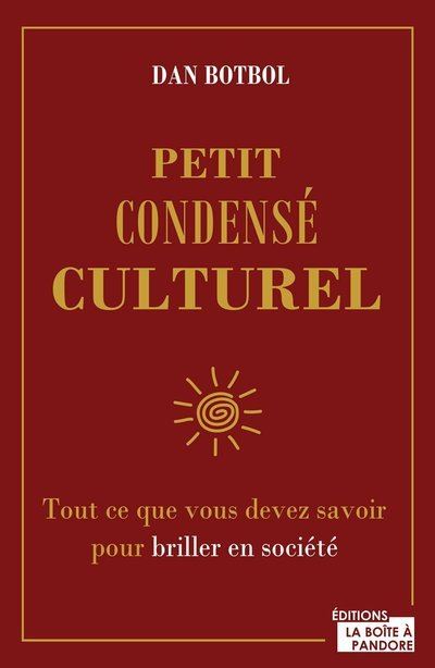 Condensé culturel pour briller en société - Dan Botbol - broché