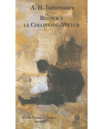 Retour à la Colline-du-Voleur - A. H. Tammsaare - broché