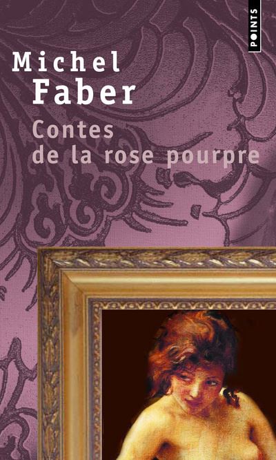 Contes de la rose pourpre - Michel Faber - Poche