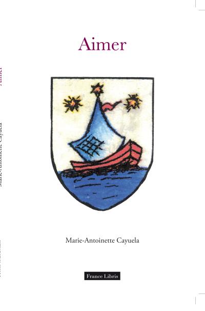 Aimer - Marie-Antoinette Cayuela - broché