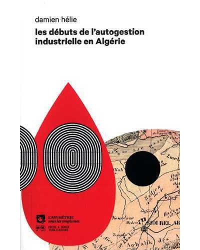 Les debuts de l'autogestion industrielle en algerie