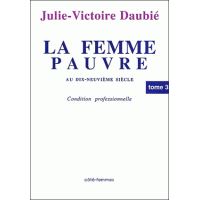 La femme pauvre au XIXe siècle (Tome 3)
