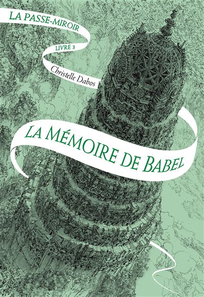 La Passe-miroir (Tome 3-La Mémoire de Babel)