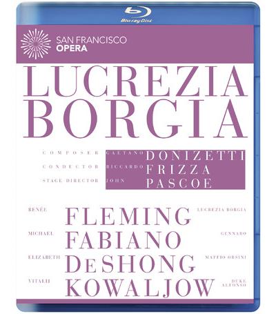 Lucrèce Borgia - Opéra de San Francisco août 2012 Blu-Ray