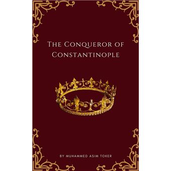 The Conqueror of Constantinople(Mehmed II)