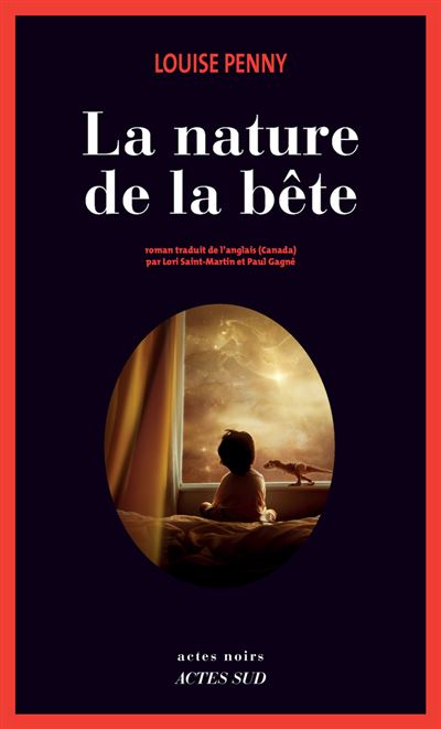 La nature de la bête - Louise Penny - broché