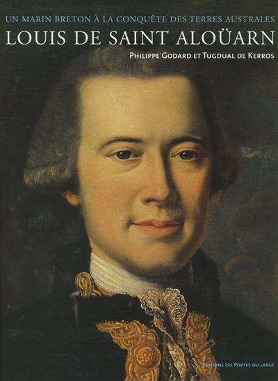 Louis de Saint-Aloüarn, lieutenant des vaisseaux du Roy
