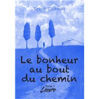 Le bonheur au bout du chemin