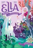 Ella, vétérinaire pour animaux fantastiques - La licorne blessée