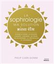 La Sophrologie, ma solution mieux-être