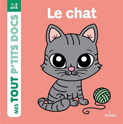 Le chat - Paule Battault - cartonné