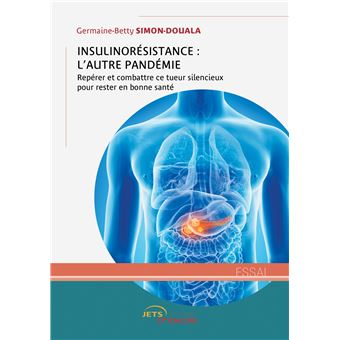 Insulinorésistance : l'autre pandémie