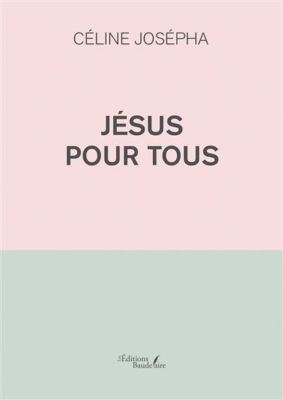 Jésus pour tous