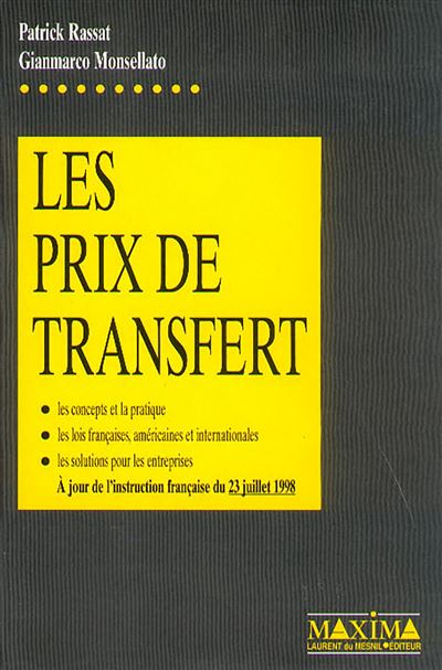 Les Prix De Transfert Les Concepts Et La Pratique: Les Lois Françaises ...