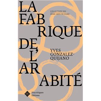 La Fabrique de l'arabité