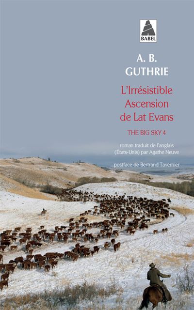 L'irrésistible Ascension de Lat Evans - Alfred bertram Guthrie, jr - Poche