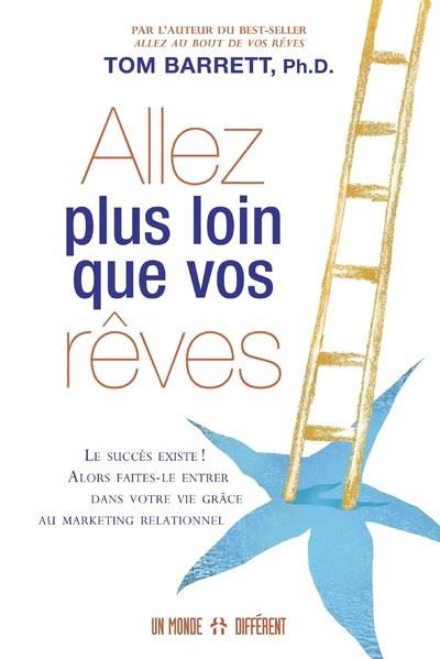Allez plus loin que vos rêves - Tom Barrett - broché