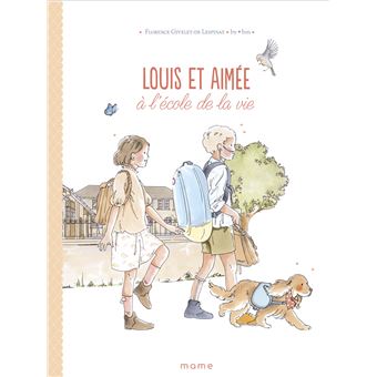 Louis et Aimée   À l école de la vie, tome 2