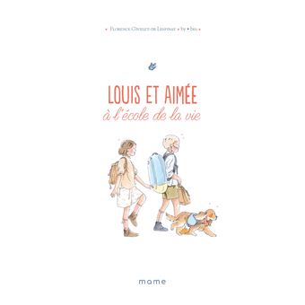 Louis et Aimée   À l école de la vie, tome 2
