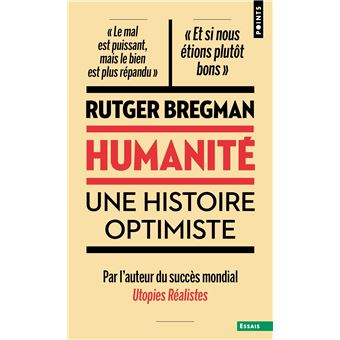 Humanité. Une histoire optimiste