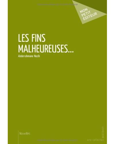 Les fins malheureuses...
