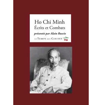 Ho Chi Minh, Ecrits et combats