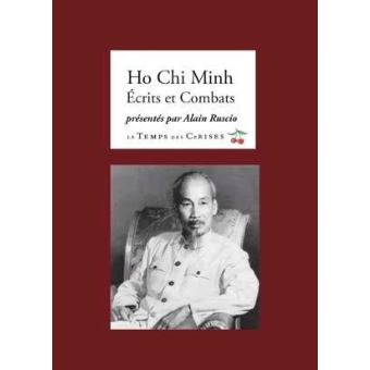 Ho Chi Minh, Ecrits et combats