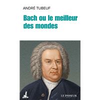 Bach ou le meilleur des mondes