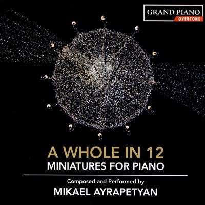 A Whole In 12 Miniatures pour piano