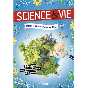 Cahier de Vacances adultes Science & Vie 2021