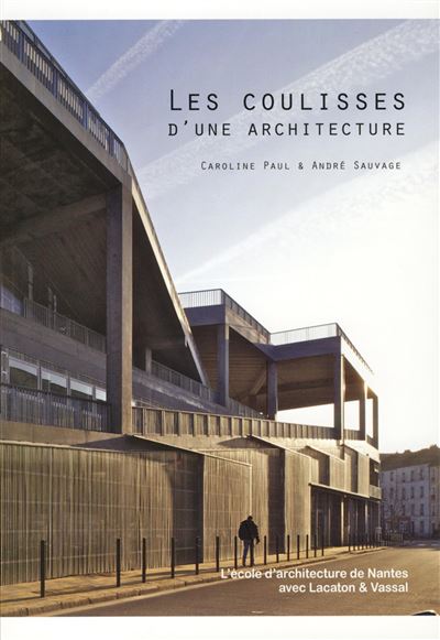 Les coulisses de l'architecture