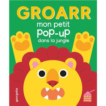 Groarr - Mon petit pop-up dans la jungle
