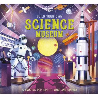 Build Your Own Science Museum -anglais-