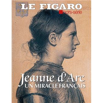 Jeanne d'Arc, un miracle français