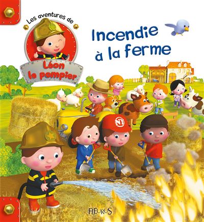 Incendie à la ferme !
