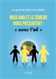 Miss AMD et Le Semeur vous présentent : « ouvrez l'oeil »