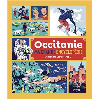 Occitanie, ma grande encyclopédie