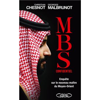 MBS Confidentiel - Enquête sur le nouveau maître du Moyen-Orient - 1