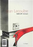 Jean Lecoultre. L'œil à vif