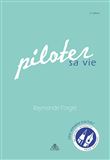 Piloter sa vie