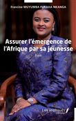 Assurer l'émergence de l'Afrique par sa jeunesse
