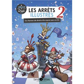 Les Arrêts Illustrés Tome 2 Les Barons Du Droit Et La Course Aux - 