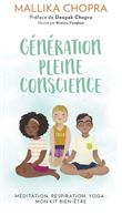 Génération pleine conscience - Méditation, respiration, yoga : mon kit bien-être