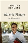 Wallonie- Flandre - Par-delà les clichés