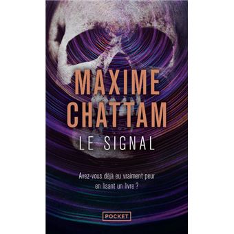 Le Signal Poche Maxime Chattam Achat Livre Ou Ebook Fnac