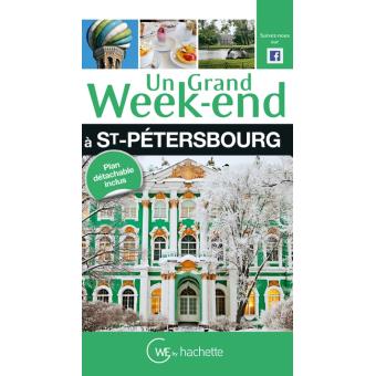 Un Grand Week End à Saint Pétersbourg - 