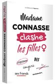 Madame Connasse clashe les filles